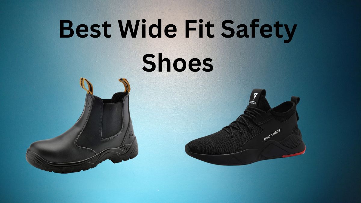 5+ Best Wide Fit Safety Shoes in the UK (2023) - SavvyShoes